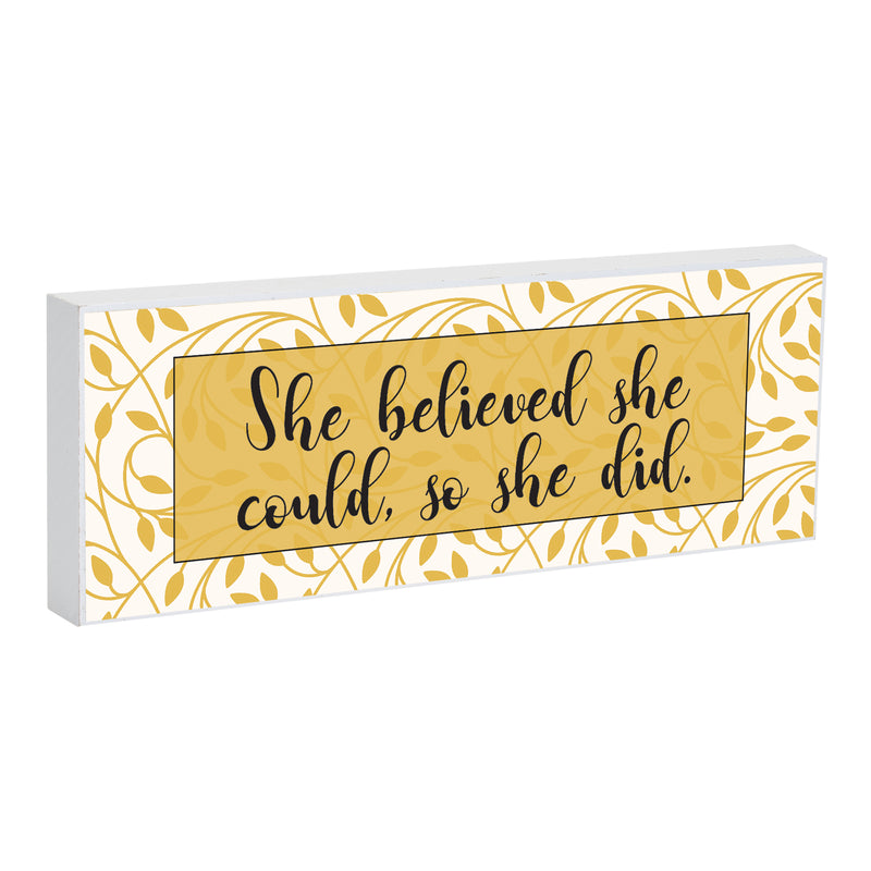 She Believed She Could So She Did 8 x 3 Wood Double Sided Table Top Sign Plaque
