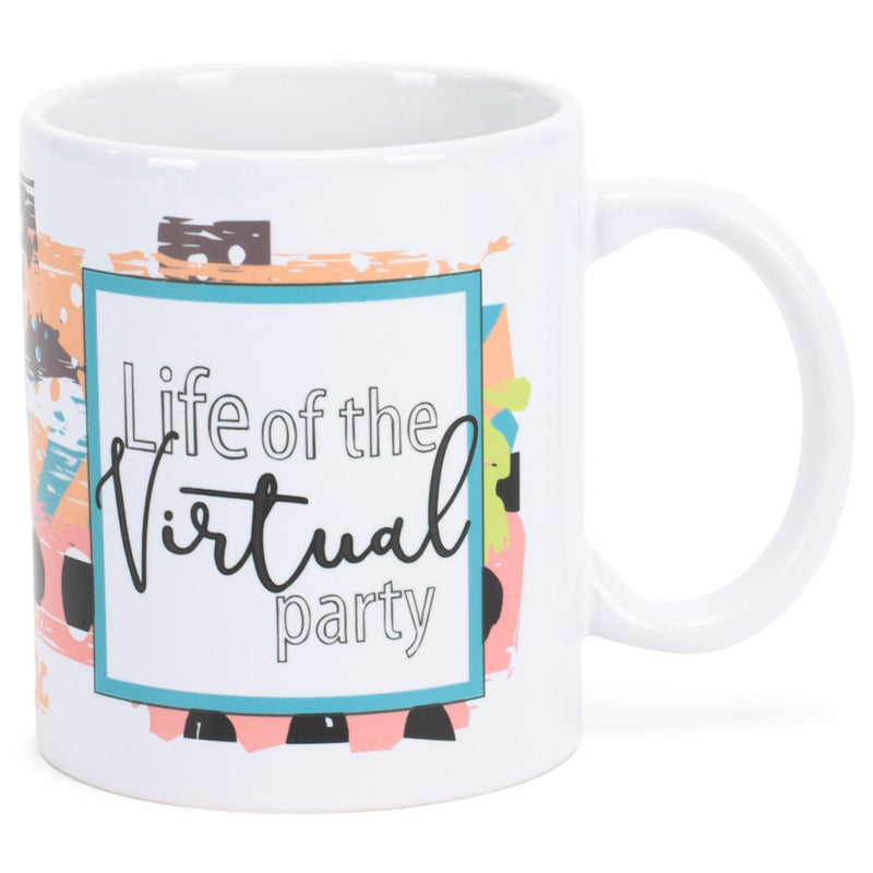 Life Of The Virtual Party White 11 Ounce Ceramic Novelty Coffee Mug
