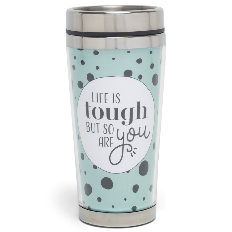 Life Is Tough So Are You Teal and Black 16 Ounces Stainless Steel Travel Tumbler