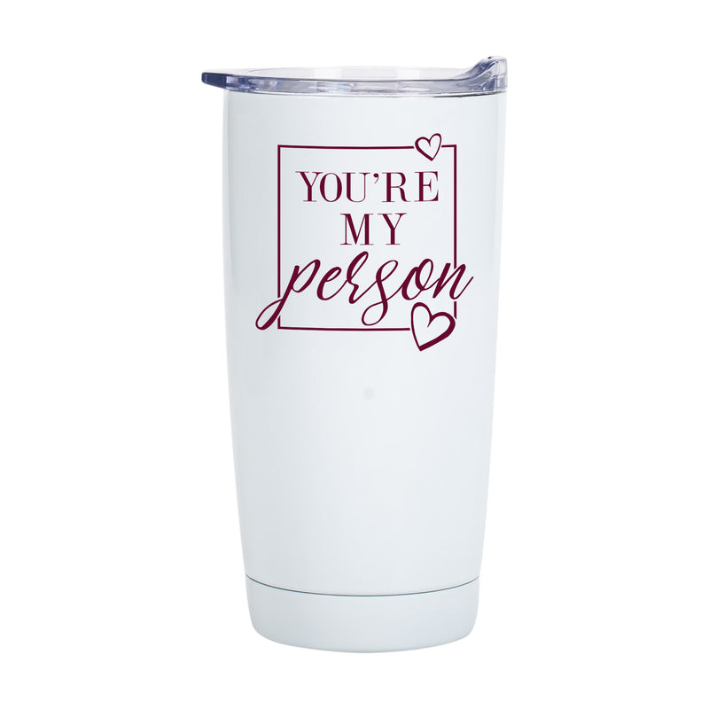 You're My Person Classic White 20 Ounce Stainless Steel Travel Tumbler Mug