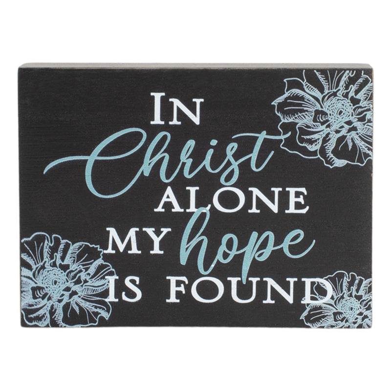 In Christ Alone Hope Found Black 4 x 3 Wood Decorative Tabletop Block Plaque