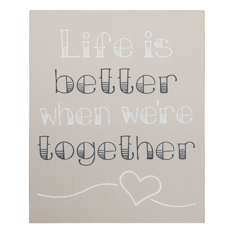 Life Better When Together Greywash 8 x 10 Wood Framed Wall and Tabletop Sign